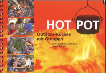 Buchvorstellung : Hot Pot - Outdoor-Kochen mit Gruppen